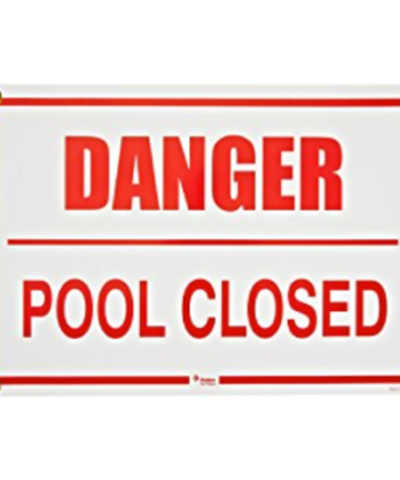 Pentair Rainbow R234700 "Danger Pool Closer" sign in size 18-inch x 24-inch.